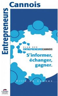 Club des entrepreneurs cannois : déjà un an et un bilan positif. Publié le 10/01/12. Cannes